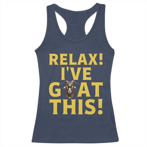 Funny Goat Humor Racerback Tank Top Relax I Have Goat This TS12 Navy Print Your Wear