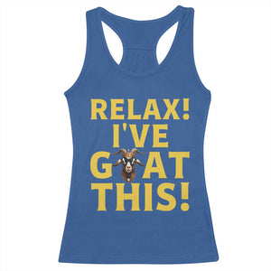 Funny Goat Humor Racerback Tank Top Relax I Have Goat This TS12 Royal Blue Print Your Wear