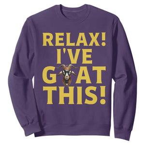Funny Goat Humor Sweatshirt Relax I Have Goat This TS12 Purple Print Your Wear