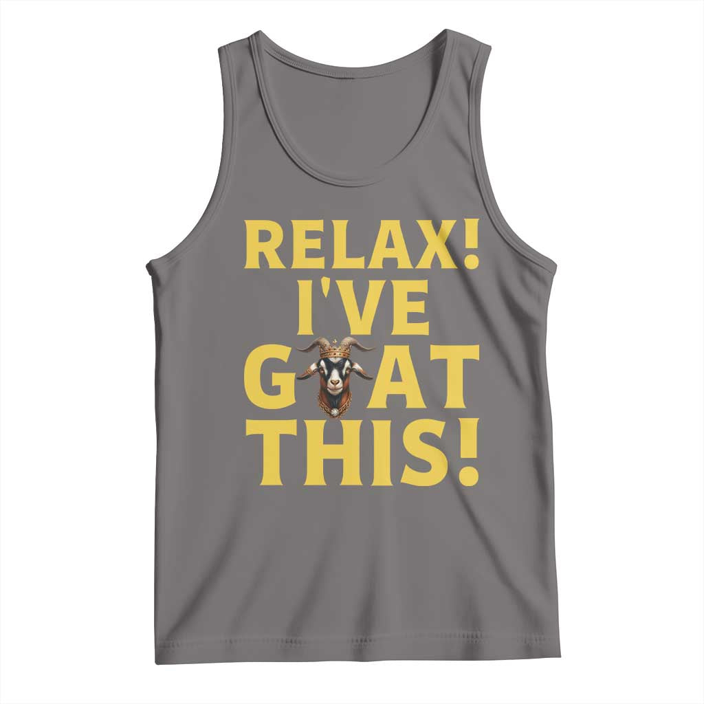Funny Goat Humor Tank Top Relax I Have Goat This TS12 Deep Heather Print Your Wear