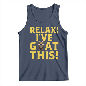 Funny Goat Humor Tank Top Relax I Have Goat This TS12 Navy Print Your Wear