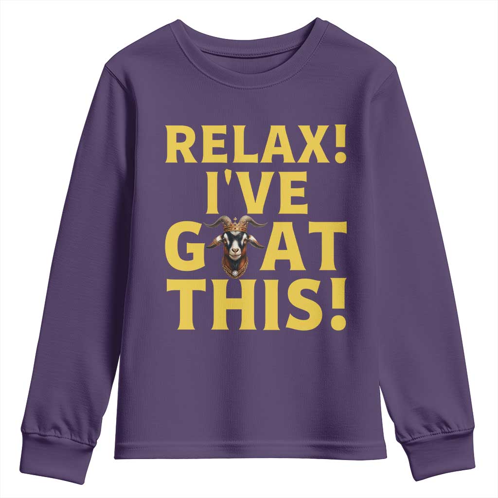 Funny Goat Humor Youth Sweatshirt Relax I Have Goat This TS12 Purple Print Your Wear