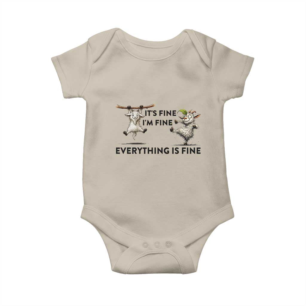 It Is Fine I Am Fine Everything Is Fine Baby Onesie Funny Goat Lover Gift TS12 Sand Print Your Wear
