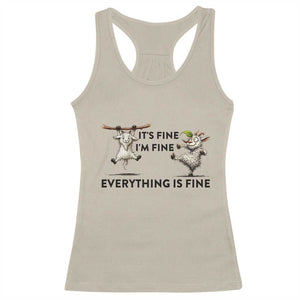 It Is Fine I Am Fine Everything Is Fine Racerback Tank Top Funny Goat Lover Gift TS12 Sand Print Your Wear