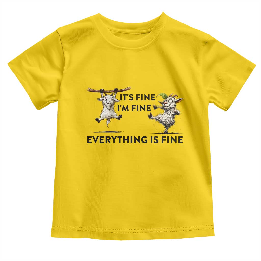 It Is Fine I Am Fine Everything Is Fine Toddler T Shirt Funny Goat Lover Gift TS12 Daisy Print Your Wear