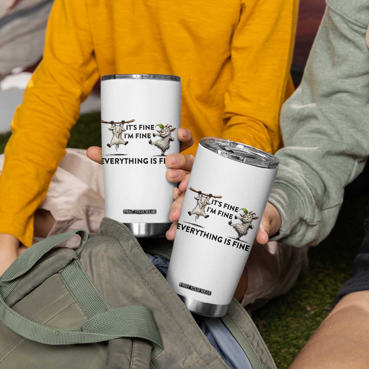 It Is Fine I Am Fine Everything Is Fine Tumbler Cup Funny Goat Lover Gift TS12 Print Your Wear
