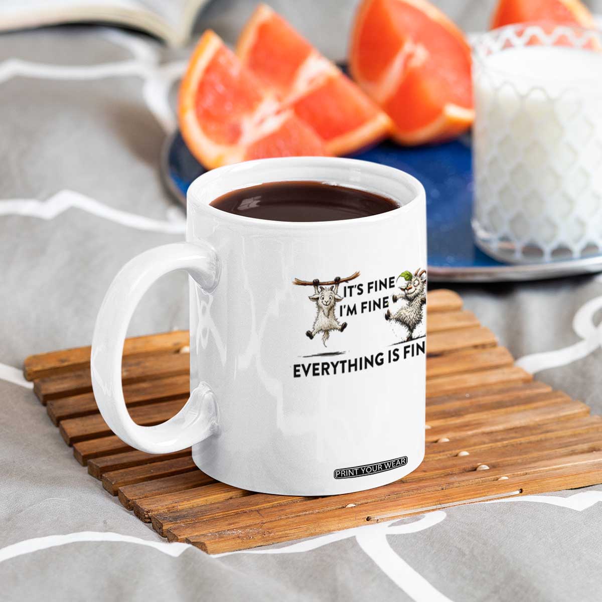 It Is Fine I Am Fine Everything Is Fine Coffee Mug Funny Goat Lover Gift TS12 Print Your Wear