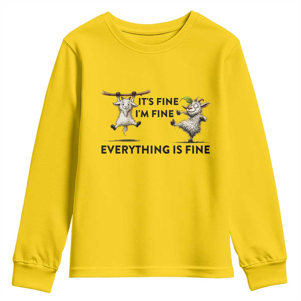 It Is Fine I Am Fine Everything Is Fine Youth Sweatshirt Funny Goat Lover Gift TS12 Daisy Print Your Wear
