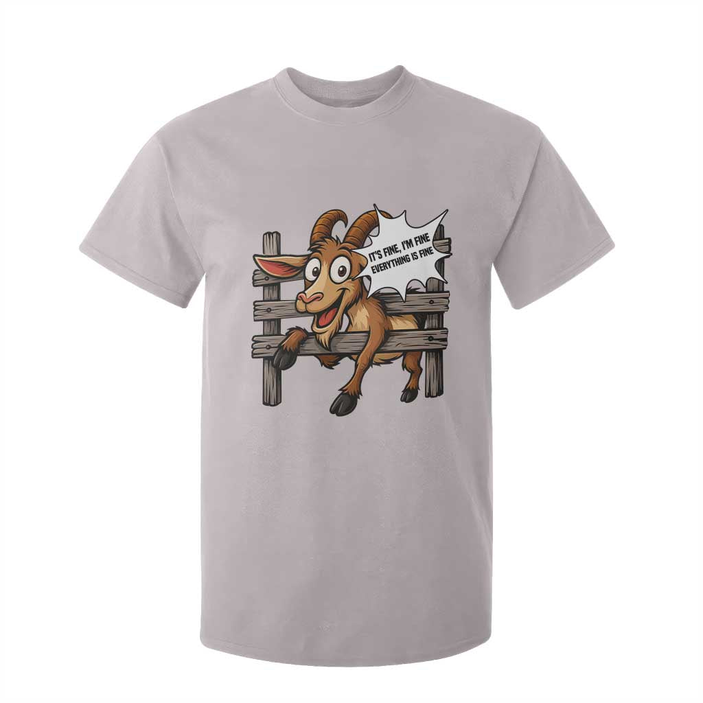 Funny Goat T Shirt For Kid It Is Fine I Am Fine Everything Is Fine TS12 Ice Gray Print Your Wear