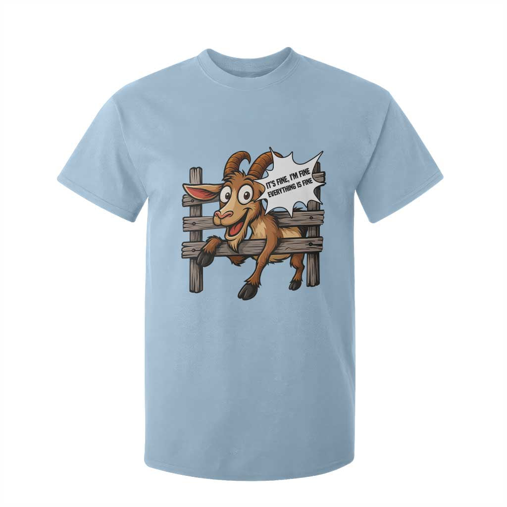 Funny Goat T Shirt For Kid It Is Fine I Am Fine Everything Is Fine TS12 Light Blue Print Your Wear