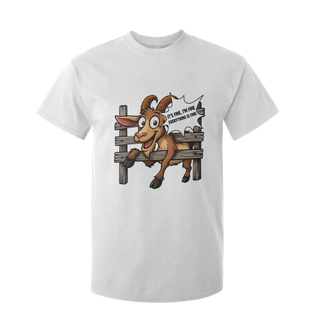 Funny Goat T Shirt For Kid It Is Fine I Am Fine Everything Is Fine TS12 White Print Your Wear