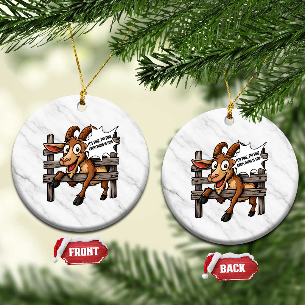 Funny Goat Ceramic Ornament It Is Fine I Am Fine Everything Is Fine TS12 1pc White Marble Print Your Wear