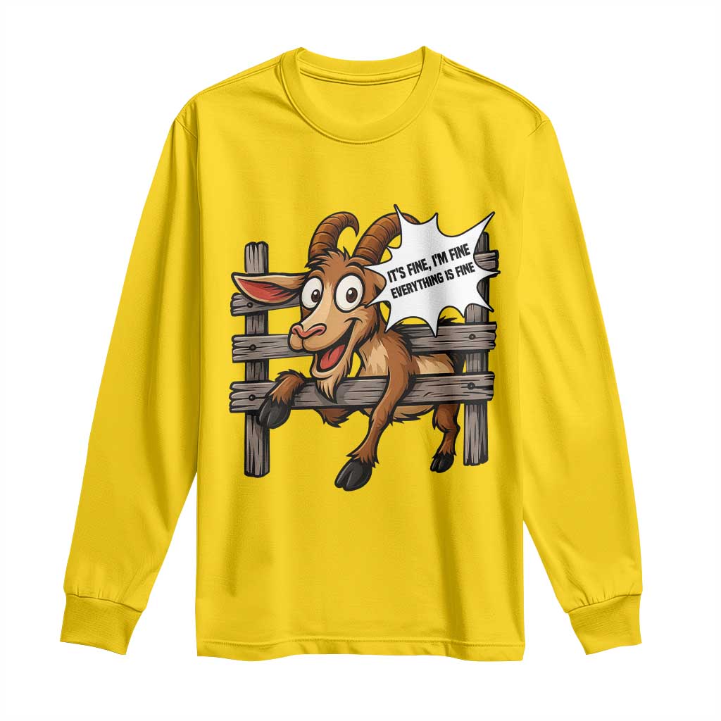 Funny Goat Long Sleeve Shirt It Is Fine I Am Fine Everything Is Fine TS12 Daisy Print Your Wear