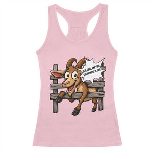 Funny Goat Racerback Tank Top It Is Fine I Am Fine Everything Is Fine TS12 Light Pink Print Your Wear