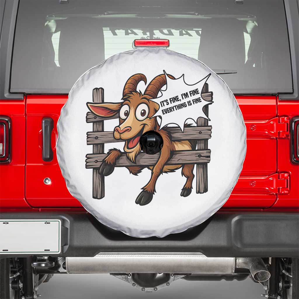 Funny Goat Spare Tire Cover It Is Fine I Am Fine Everything Is Fine TS12 White Print Your Wear