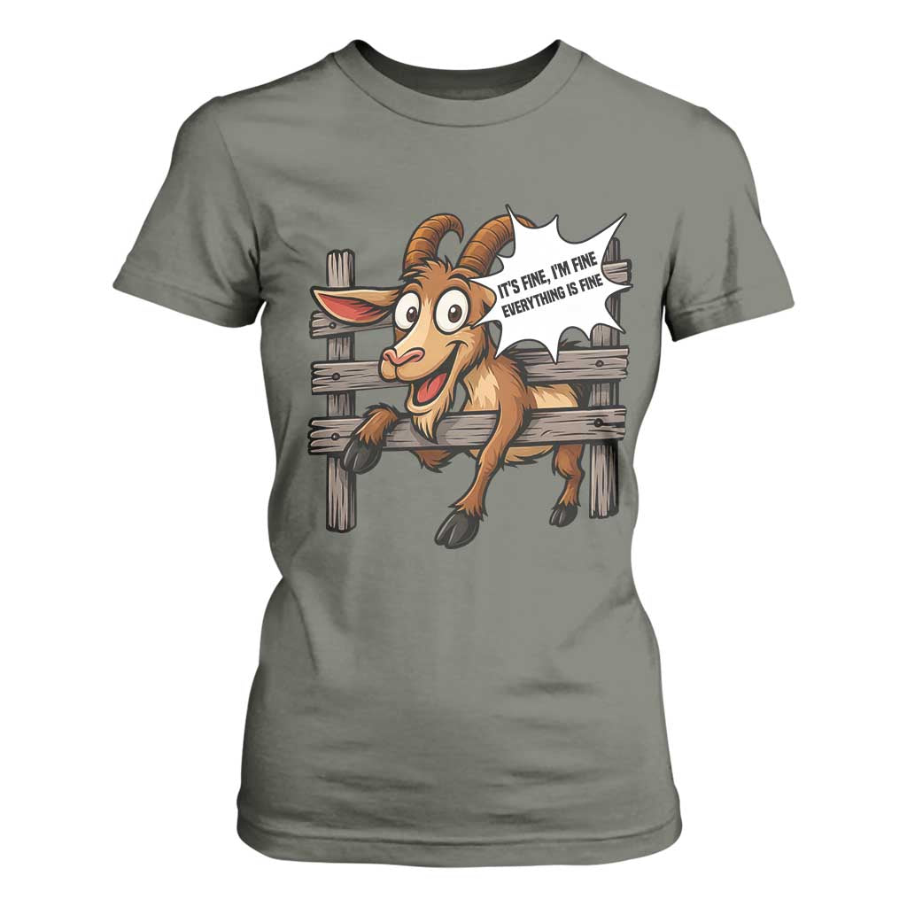 Funny Goat T Shirt For Women It Is Fine I Am Fine Everything Is Fine TS12 Military Green Print Your Wear