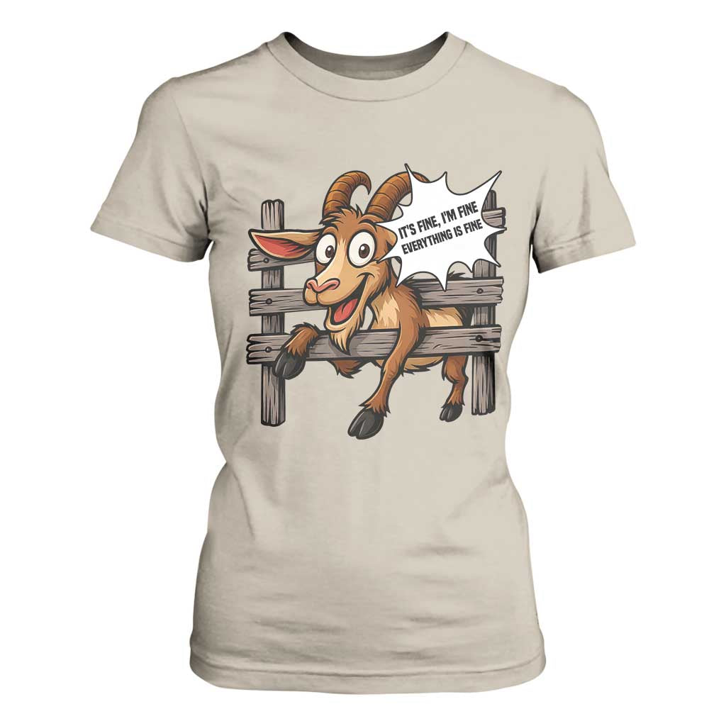 Funny Goat T Shirt For Women It Is Fine I Am Fine Everything Is Fine TS12 Sand Print Your Wear