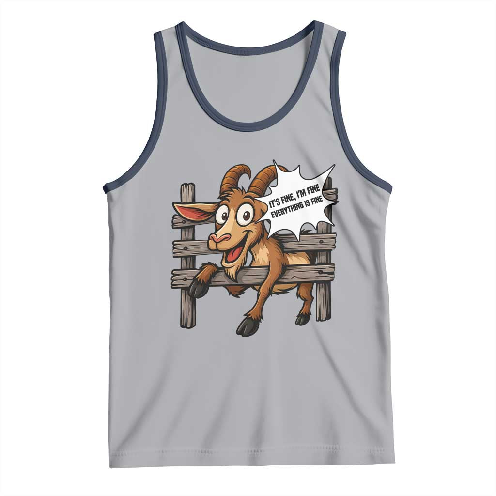 Funny Goat Tank Top It Is Fine I Am Fine Everything Is Fine TS12 Athletic Heather Navy Print Your Wear