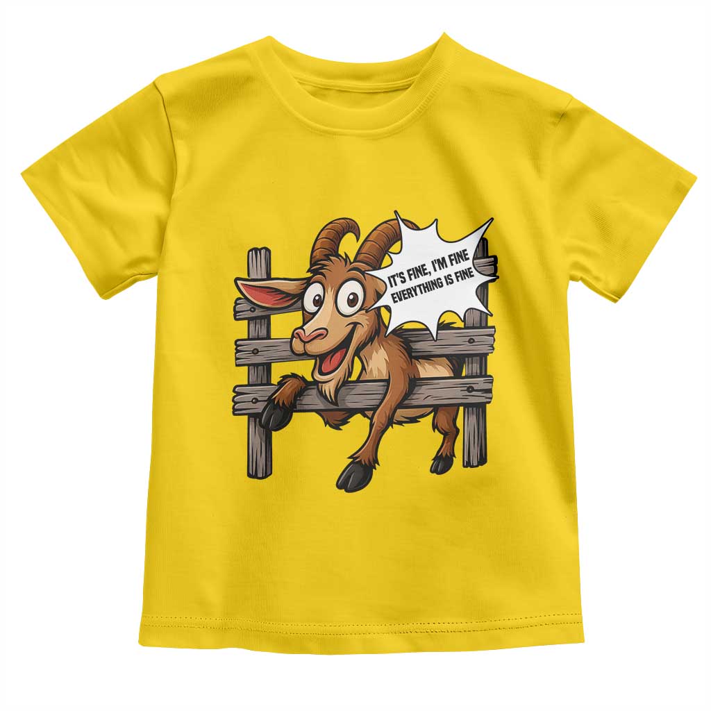 Funny Goat Toddler T Shirt It Is Fine I Am Fine Everything Is Fine TS12 Daisy Print Your Wear