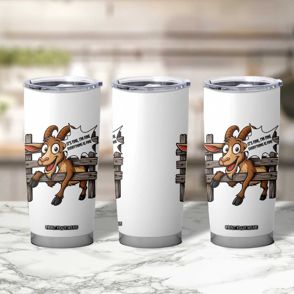 Funny Goat Tumbler Cup It Is Fine I Am Fine Everything Is Fine TS12 Print Your Wear