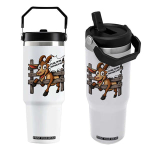 Funny Goat Flip Straw Tumbler It Is Fine I Am Fine Everything Is Fine TS12 One Size: 30 oz White Print Your Wear