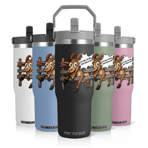 Funny Goat Flip Straw Tumbler It Is Fine I Am Fine Everything Is Fine TS12 Print Your Wear