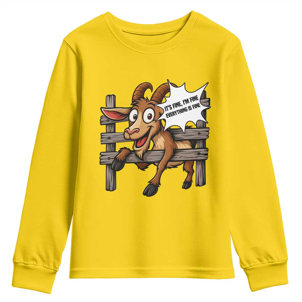 Funny Goat Youth Sweatshirt It Is Fine I Am Fine Everything Is Fine TS12 Daisy Print Your Wear