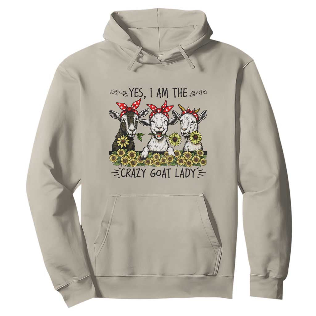 I Am The Crazy Goat Lady Hoodie Goat Lady Gift TS12 Sand Print Your Wear
