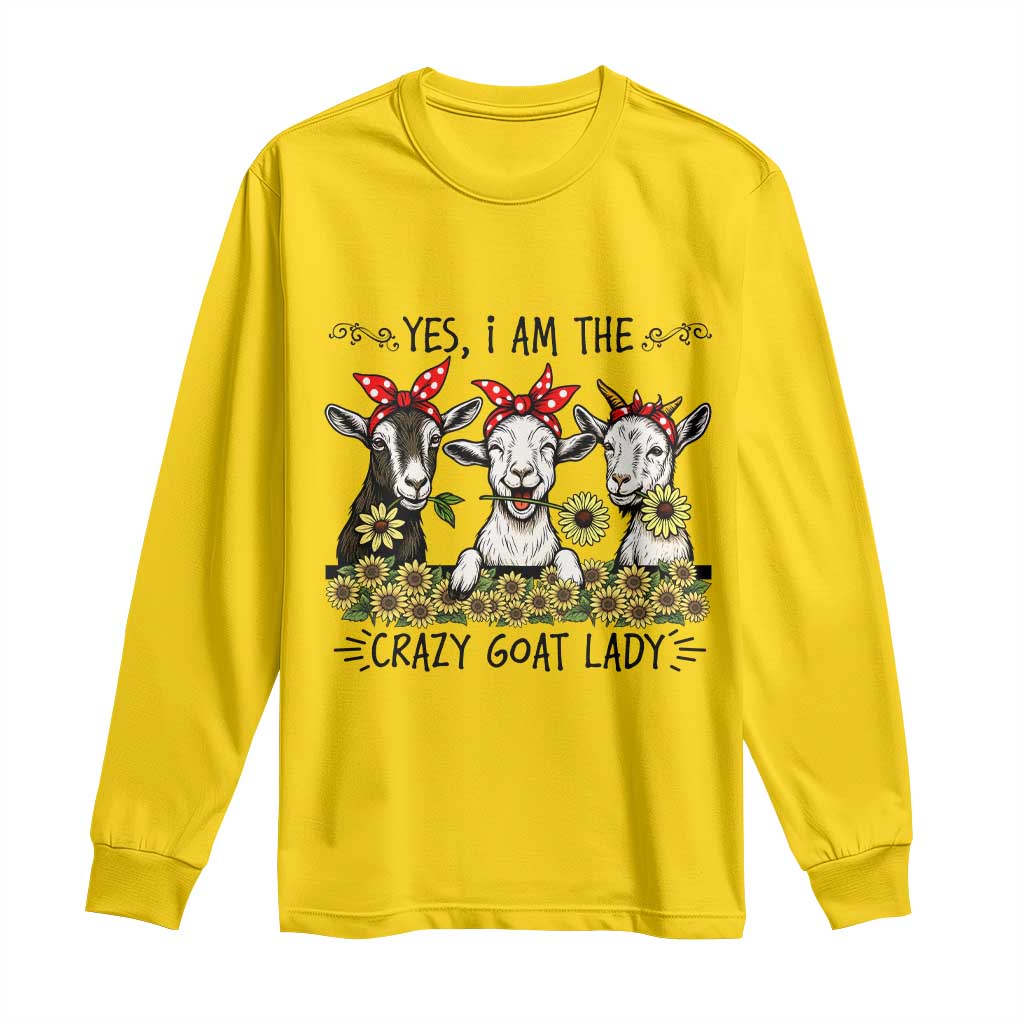 I Am The Crazy Goat Lady Long Sleeve Shirt Goat Lady Gift TS12 Daisy Print Your Wear