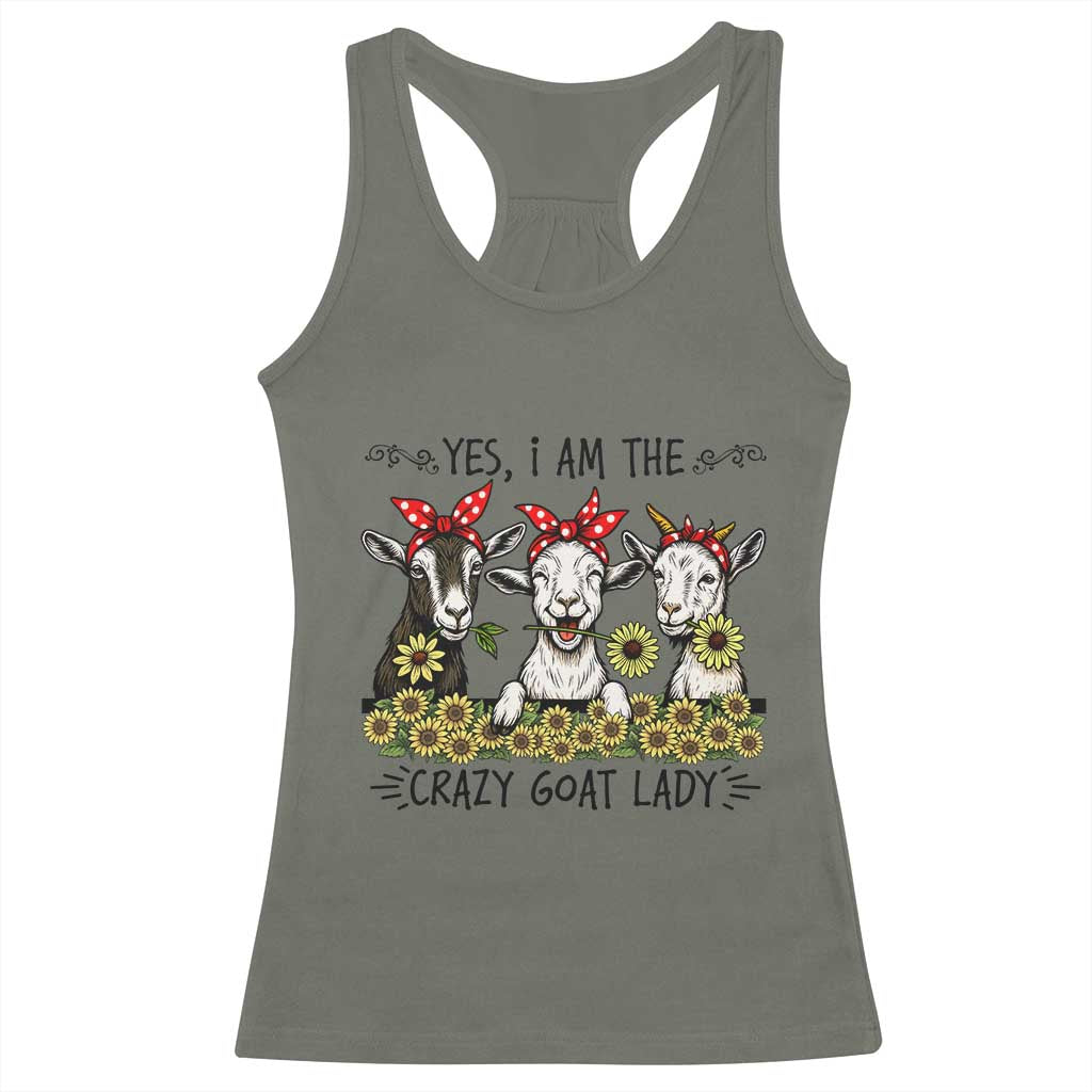 I Am The Crazy Goat Lady Racerback Tank Top Goat Lady Gift TS12 Military Green Print Your Wear