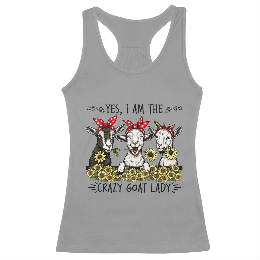 I Am The Crazy Goat Lady Racerback Tank Top Goat Lady Gift TS12 Sport Gray Print Your Wear