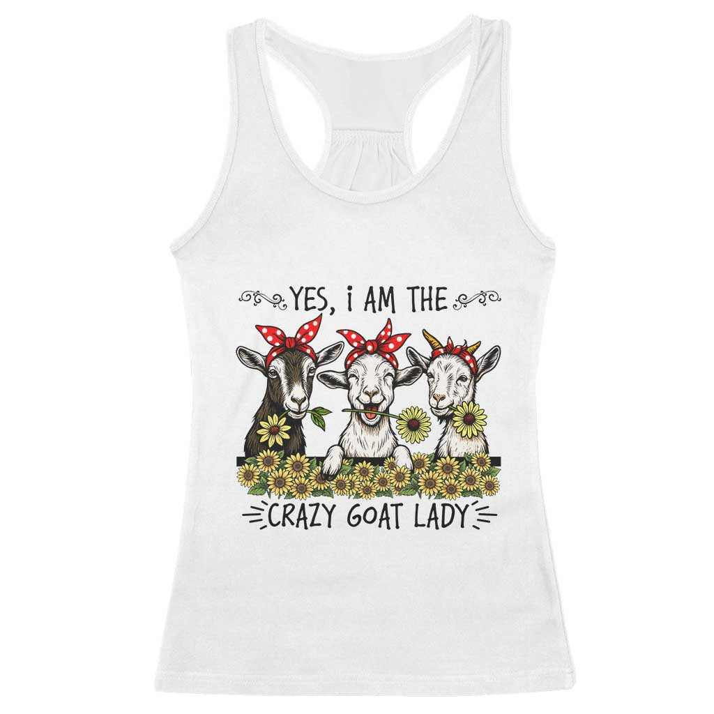 I Am The Crazy Goat Lady Racerback Tank Top Goat Lady Gift TS12 White Print Your Wear