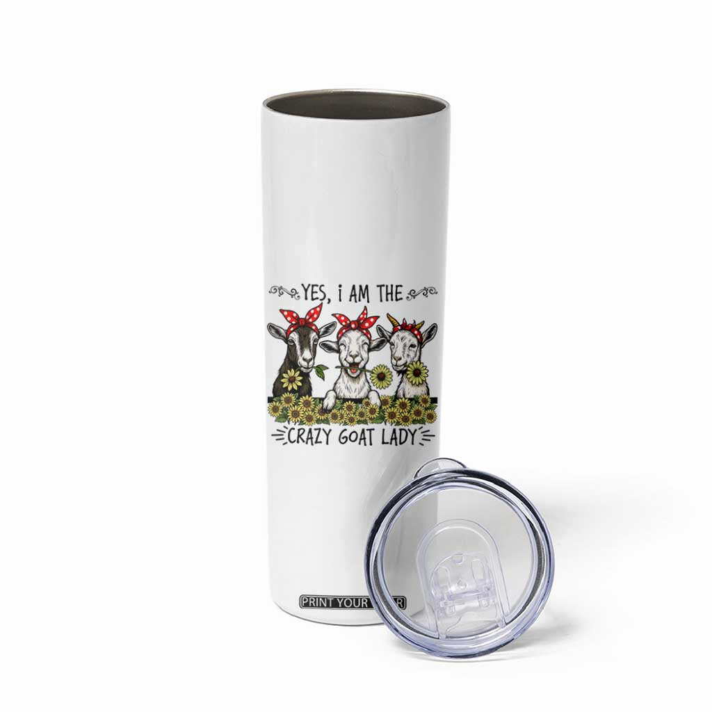 I Am The Crazy Goat Lady Skinny Tumbler Goat Lady Gift TS12 Print Your Wear