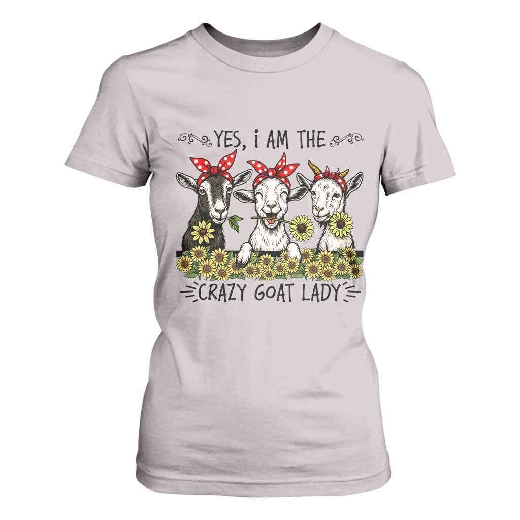 I Am The Crazy Goat Lady T Shirt For Women Goat Lady Gift TS12 Ice Gray Print Your Wear