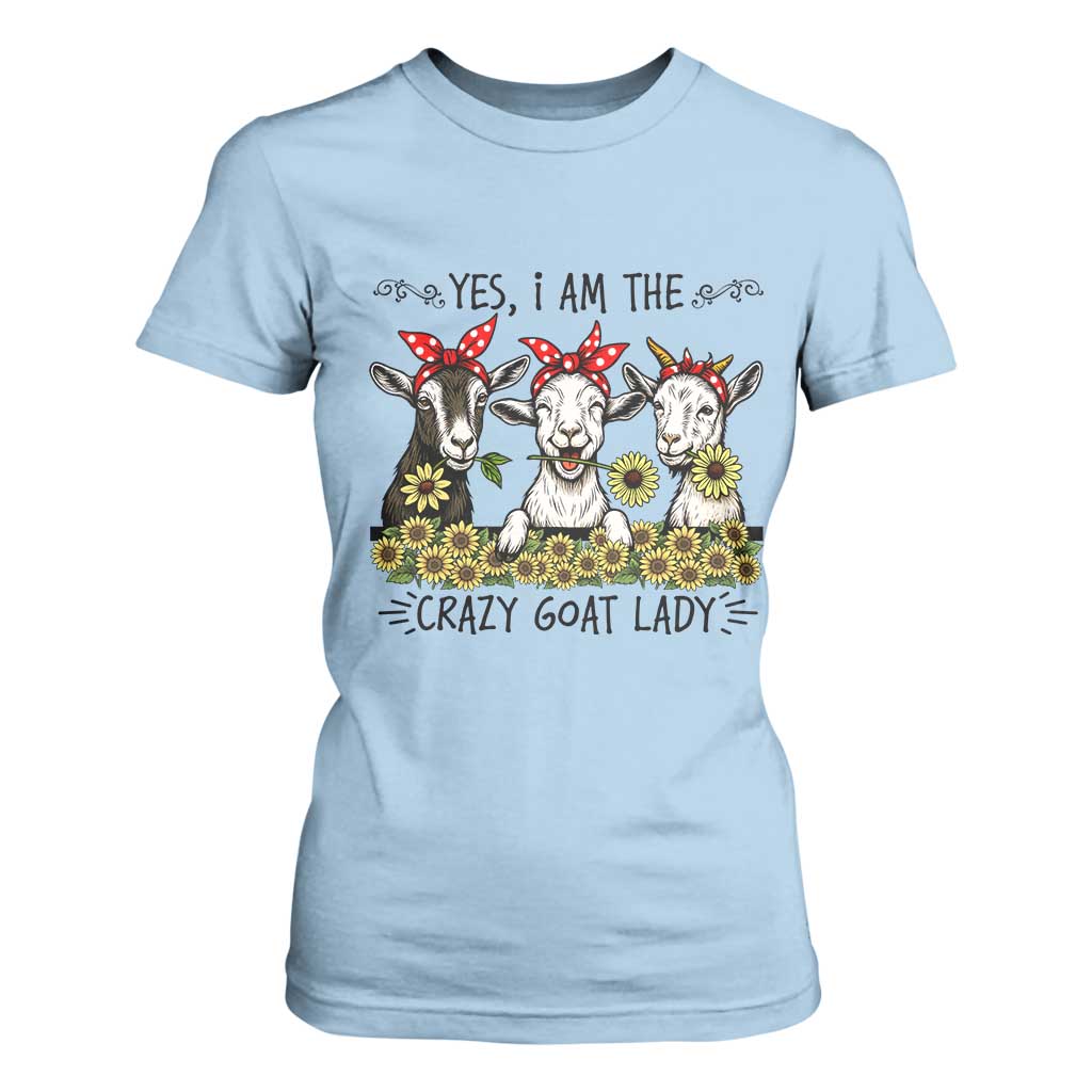 I Am The Crazy Goat Lady T Shirt For Women Goat Lady Gift TS12 Light Blue Print Your Wear