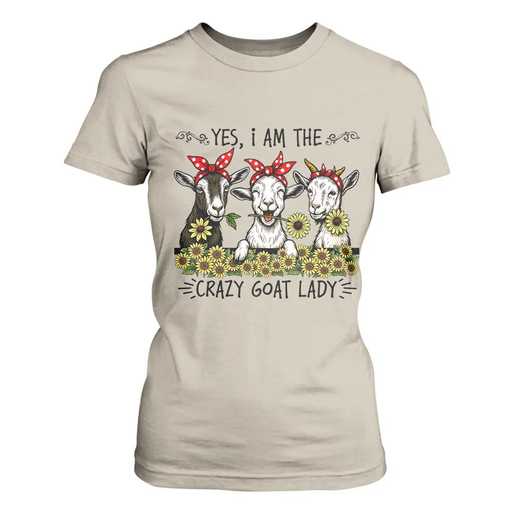 I Am The Crazy Goat Lady T Shirt For Women Goat Lady Gift TS12 Sand Print Your Wear