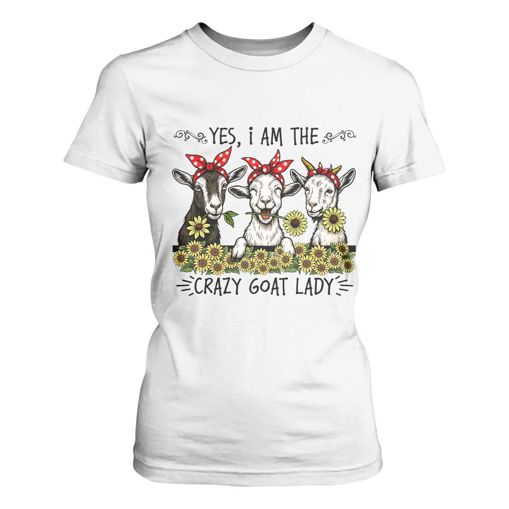 I Am The Crazy Goat Lady T Shirt For Women Goat Lady Gift TS12 White Print Your Wear