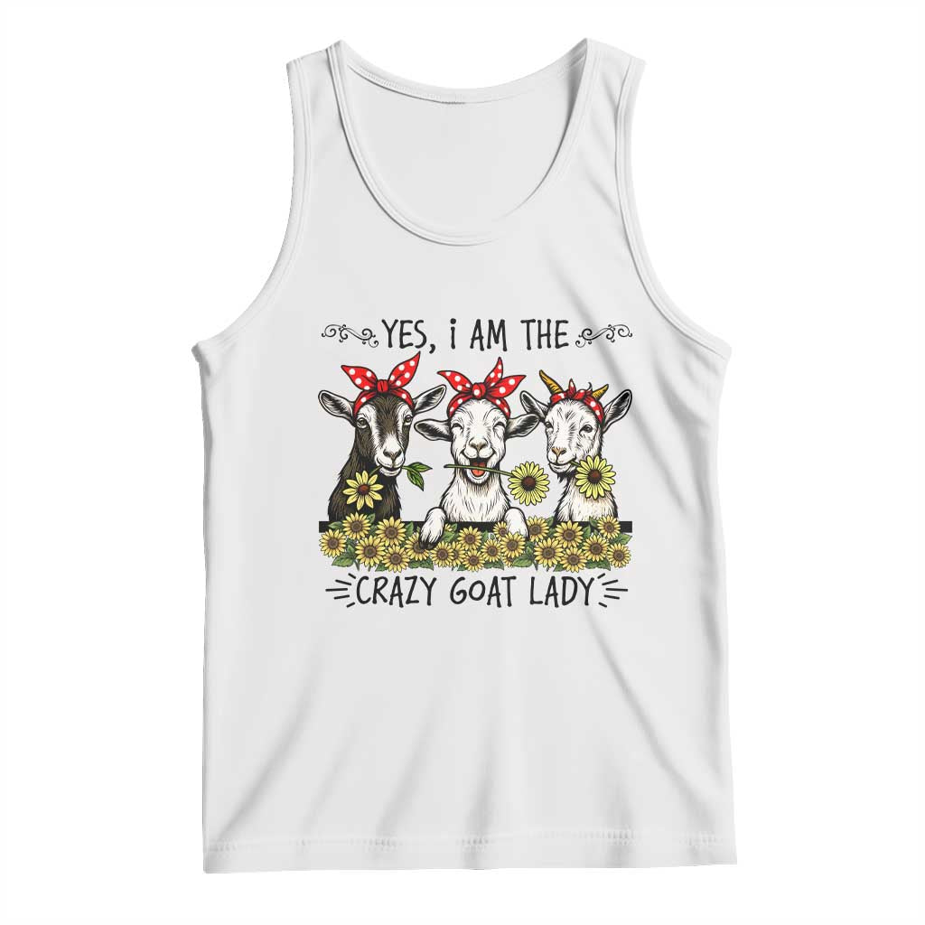 I Am The Crazy Goat Lady Tank Top Goat Lady Gift TS12 White Print Your Wear