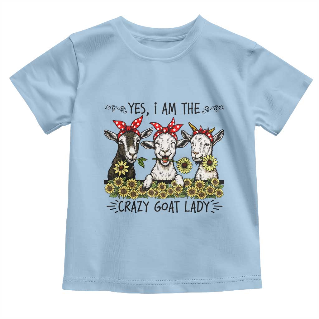 I Am The Crazy Goat Lady Toddler T Shirt Goat Lady Gift TS12 Light Blue Print Your Wear