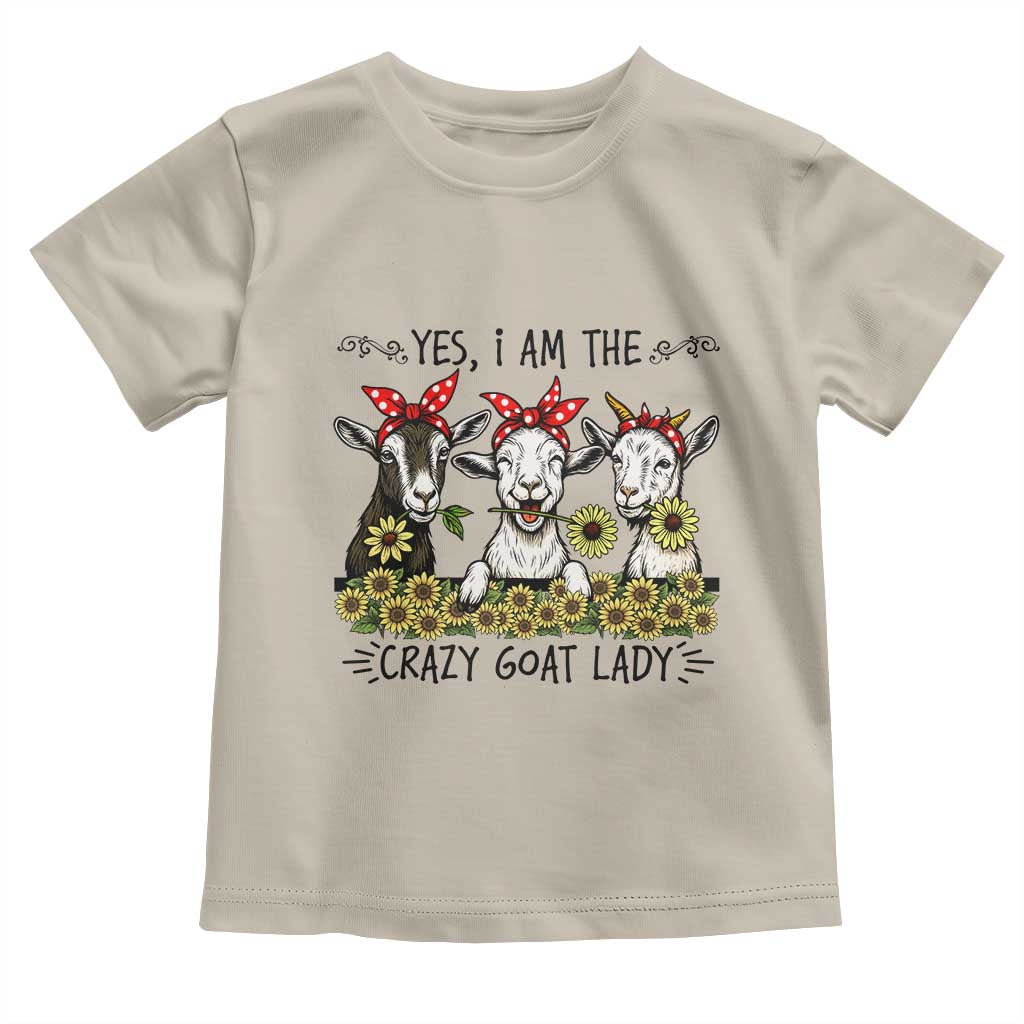 I Am The Crazy Goat Lady Toddler T Shirt Goat Lady Gift TS12 Sand Print Your Wear