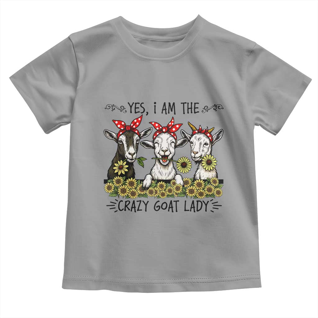 I Am The Crazy Goat Lady Toddler T Shirt Goat Lady Gift TS12 Sport Gray Print Your Wear