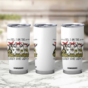 I Am The Crazy Goat Lady Tumbler Cup Goat Lady Gift TS12 Print Your Wear