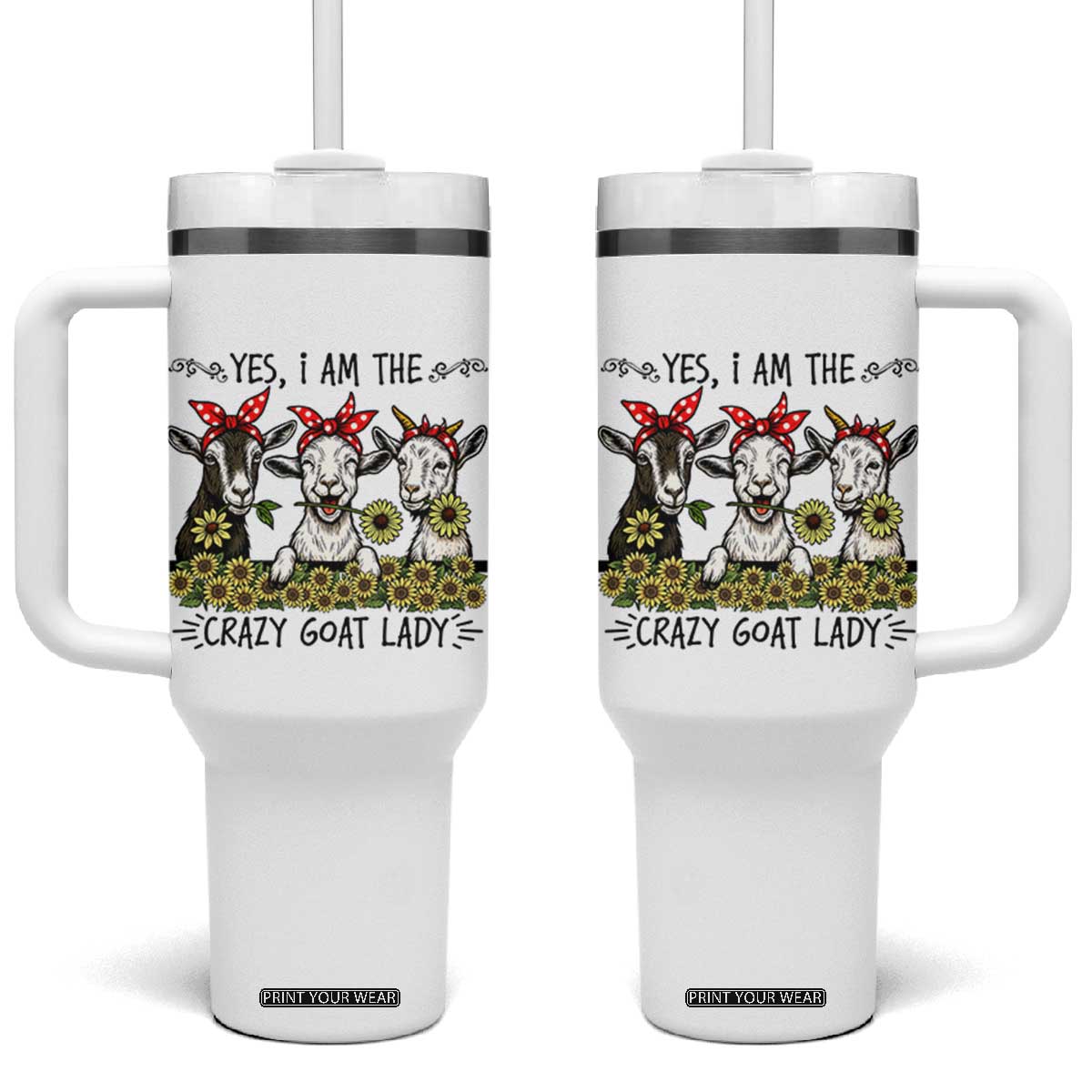 I Am The Crazy Goat Lady Tumbler With Handle Goat Lady Gift TS12 One Size: 40 oz White Print Your Wear