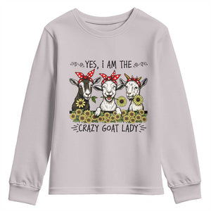 I Am The Crazy Goat Lady Youth Sweatshirt Goat Lady Gift TS12 Ice Gray Print Your Wear