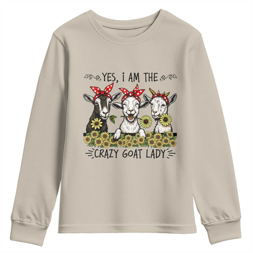 I Am The Crazy Goat Lady Youth Sweatshirt Goat Lady Gift TS12 Sand Print Your Wear