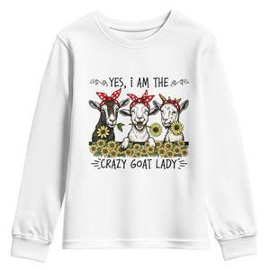 I Am The Crazy Goat Lady Youth Sweatshirt Goat Lady Gift TS12 White Print Your Wear