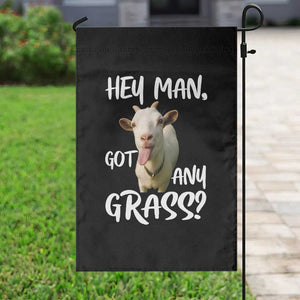 Hey Man Got Any Grass Garden Flag Funny Goat Stoner Gift TS12 Print Your Wear