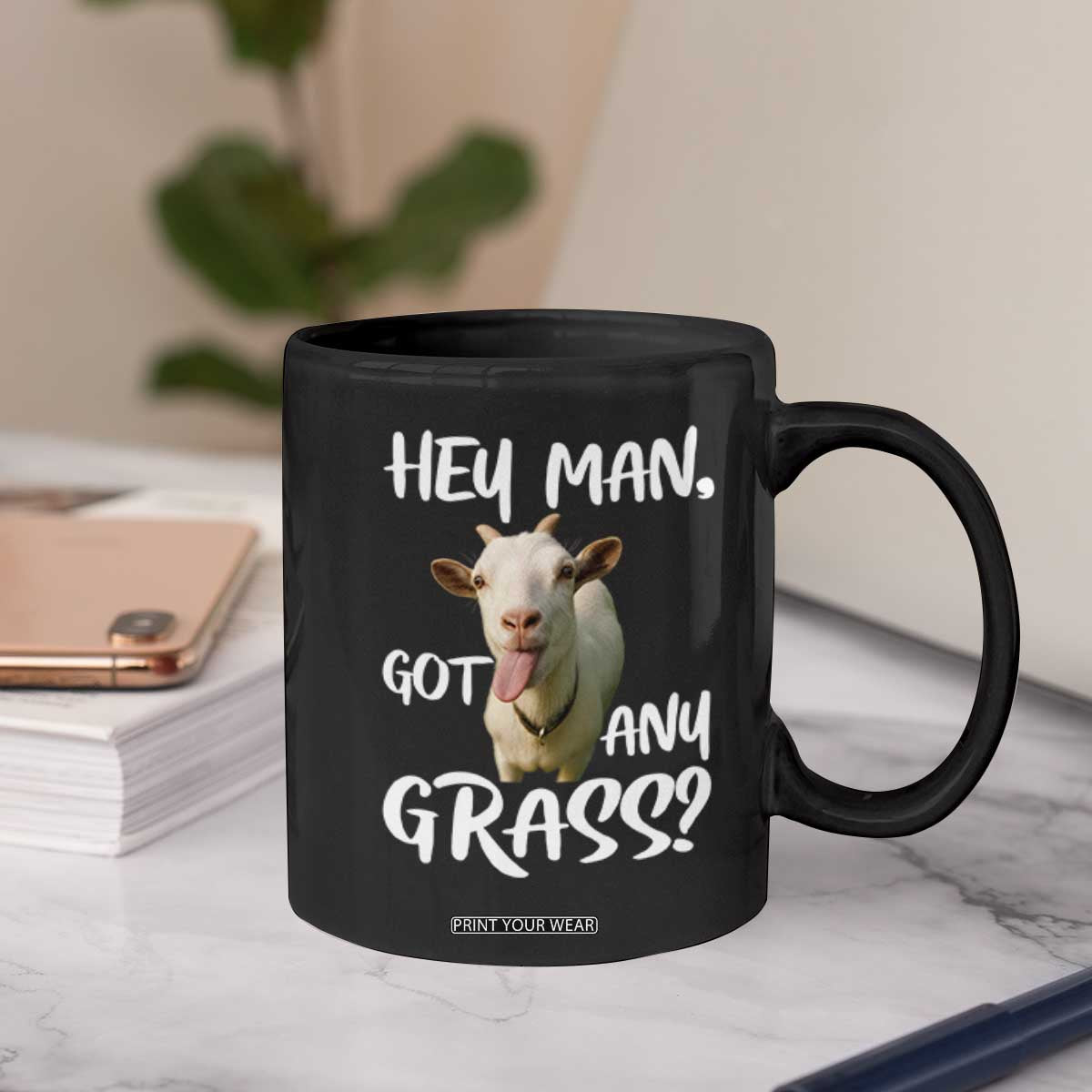 Hey Man Got Any Grass Coffee Mug Funny Goat Stoner Gift TS12 Print Your Wear