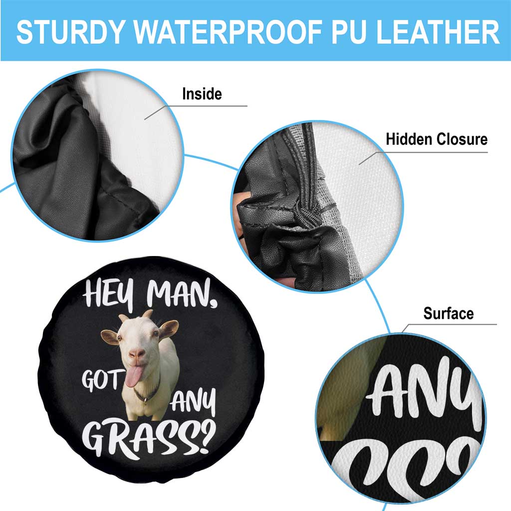 Hey Man Got Any Grass Spare Tire Cover Funny Goat Stoner Gift TS12 Print Your Wear