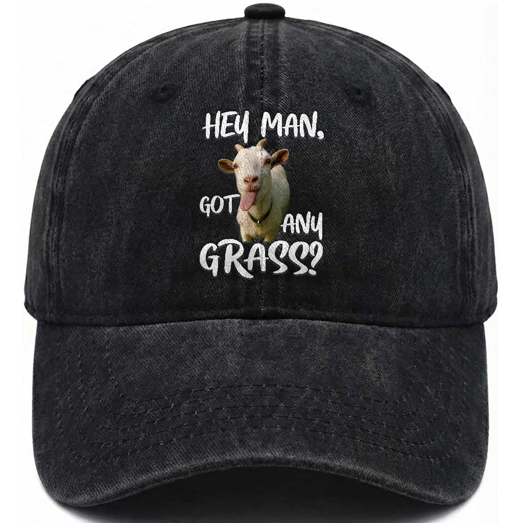 Hey Man Got Any Grass Washed Cotton Baseball Cap Funny Goat Stoner Gift TS12 Print Your Wear